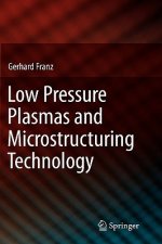 Low Pressure Plasmas and Microstructuring Technology