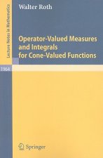 Operator-Valued Measures and Integrals for Cone-Valued Functions