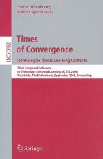 Times of Convergence. Technologies Across Learning Contexts