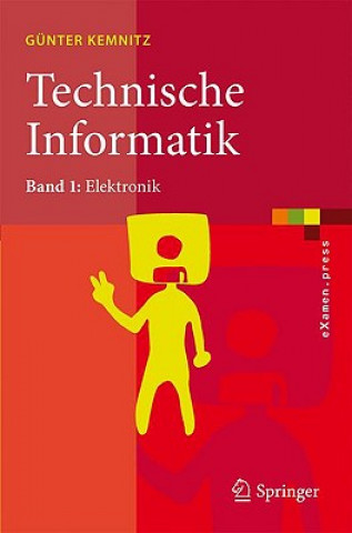 Technische Informatik. Bd.1