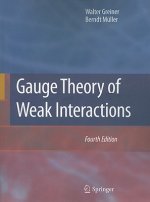 Gauge Theory of Weak Interactions