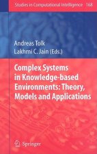 Complex Systems in Knowledge-based Environments: Theory, Models and Applications