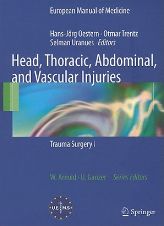 Head, Thoracic, Abdominal, and Vascular Injuries