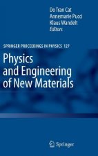Physics and Engineering of New Materials