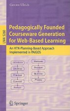 Pedagogically Founded Courseware Generation for Web-Based Learning