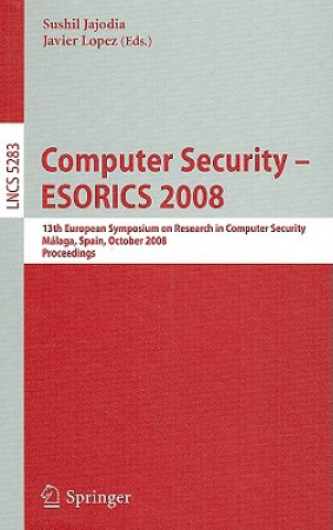 Computer Security - ESORICS 2008