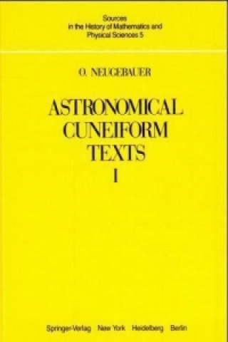 Astronomical Cuneiform Texts, 3 Vols.