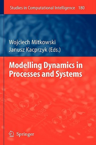 Modelling Dynamics in Processes and Systems