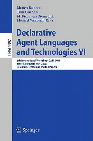 Declarative Agent Languages and Technologies VI