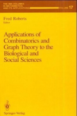 Applications of Combinatorics and Graph Theory to the Biological and Social Sciences