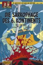 Die Abenteuer von Blake und Mortimer - Die Sarkophage des 6. Kontinents. Tl.2