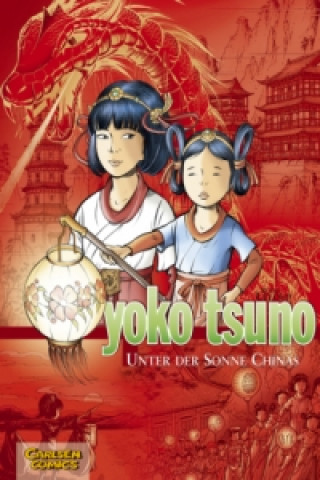 Yoko Tsuno - Unter der Sonne Chinas