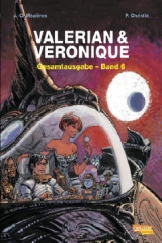 Valerian und Veronique Gesamtausgabe. Bd.6
