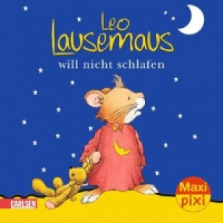 Leo Lausemaus will nicht schlafen