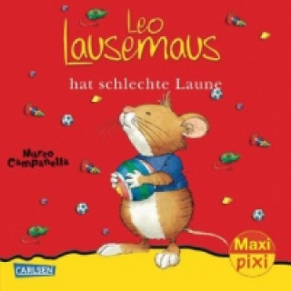 Maxi Pixi 109: Leo Lausemaus hat schlechte Laune