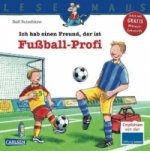 LESEMAUS 36: Ich hab einen Freund, der ist Fußball-Profi