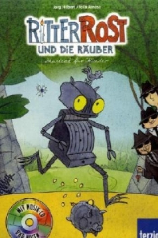 Ritter Rost und die Räuber, m. Audio-CD
