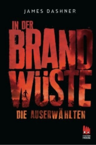 Die Auserwählten - In der Brandwüste