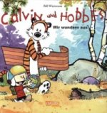 Calvin und Hobbes - Wir wandern aus!