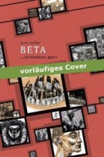 Beta ...civilisations (Die große Erzählung 2). Vol.1