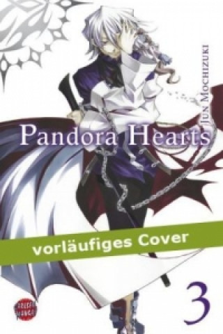 Pandora Hearts. Bd.3