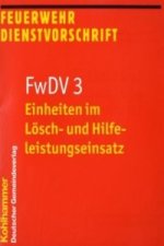 FwDV 3, Einheiten im Lösch- und Hilfeleistungseinsatz