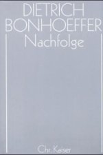 Dietrich Bonhoeffer Werke (DBW) / Nachfolge