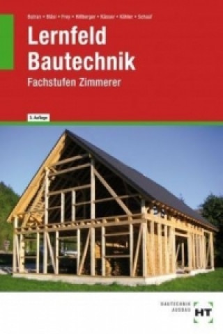 Lernfeld Bautechnik, Zimmerer Fachstufen
