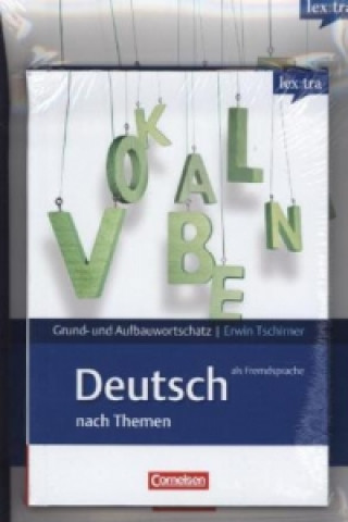 Lextra - Deutsch als Fremdsprache - Grund- und Aufbauwortschatz nach Themen - A1-B1 (Übungsbuch) und A1-B2 (Lernwörterbuch)