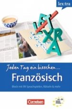 Lextra - Französisch - Jeden Tag ein bisschen Französisch - A1-B1