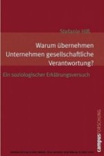 Warum übernehmen Unternehmen gesellschaftliche Verantwortung?