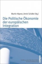 Die Politische Ökonomie der europäischen Integration