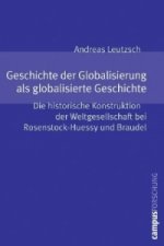 Geschichte der Globalisierung als globalisierte Geschichte