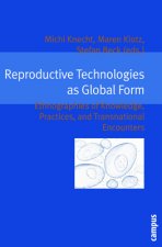Reproductive Technologies as Global Form