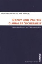 Recht und Politik globaler Sicherheit