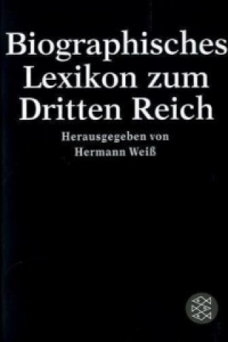 Biographisches Lexikon zum Dritten Reich