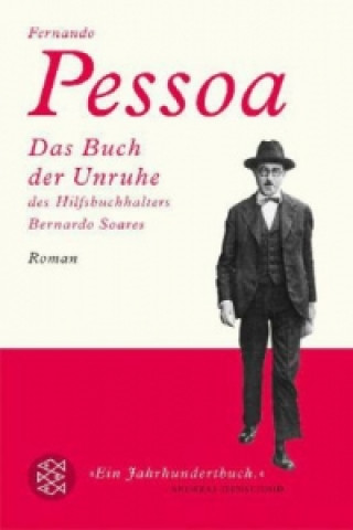 Das Buch der Unruhe des Hilfsbuchhalters Bernardo Soares