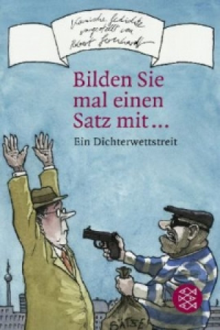 Bilden Sie mal einen Satz mit . . .