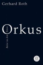 Orkus - Reise zu den Toten