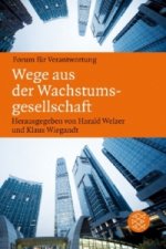 Wege aus der Wachstumsgesellschaft