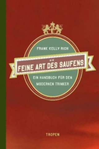 Die feine Art des Saufens