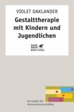 Gestalttherapie mit Kindern und Jugendlichen (Konzepte der Humanwissenschaften)