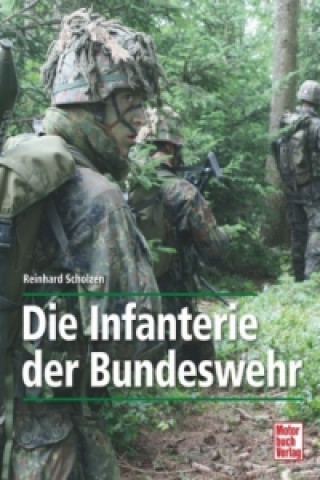 Die Infanterie der Bundeswehr