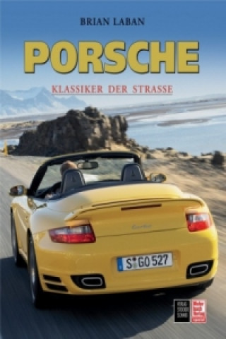 Porsche, Klassiker der Straße