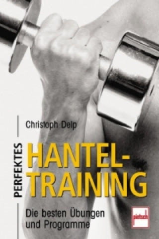 Perfektes Hanteltraining