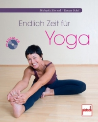 Endlich Zeit für Yoga, m. Audio-CD