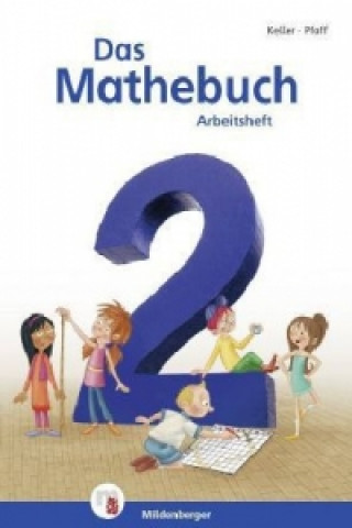Das Mathebuch 2 - 2. Klasse, Arbeitsheft