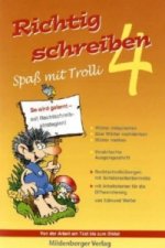 Richtig schreiben - Spaß mit Trolli 4. Schuljahr, Arbeitsheft Vereinfachte Ausgangsschrift