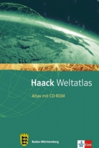 Haack Weltatlas. Ausgabe Baden-Württemberg Sekundarstufe I, m. 1 Beilage