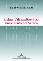 Kleines Valenzwoerterbuch Niederdeutscher Verben